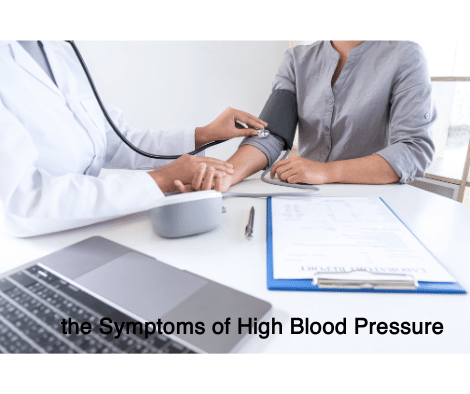 the Symptoms of High Blood Pressure